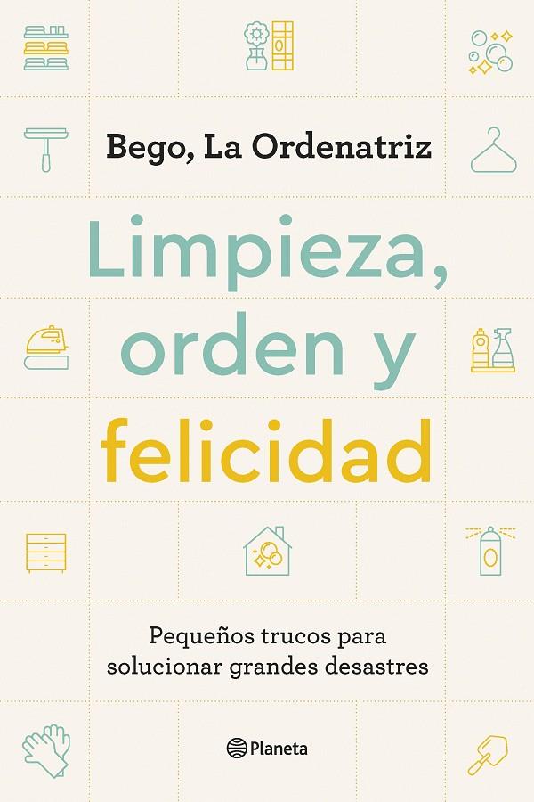 LIMPIEZA, ORDEN Y FELICIDAD | 9788408261896 | BEGO, LA ORDENATRIZ | Galatea Llibres | Librería online de Reus, Tarragona | Comprar libros en catalán y castellano online