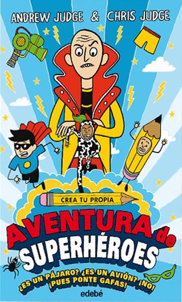 CREA TU PROPIA AVENTURA DE SUPERHéROES | 9788468335148 | JUDGE, ANDREW | Galatea Llibres | Llibreria online de Reus, Tarragona | Comprar llibres en català i castellà online