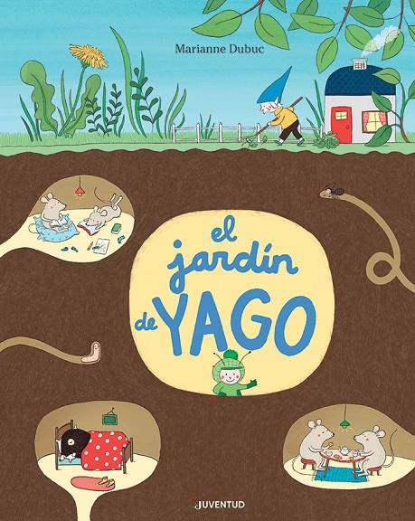 EL JARDÍN DE YAGO | 9788426146144 | DUBUC, MARIANNE | Galatea Llibres | Librería online de Reus, Tarragona | Comprar libros en catalán y castellano online