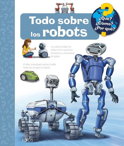 QUÉ?... TODO SOBRE LOS ROBOTS | 9788410469242 | ERNE, ANDREA | Galatea Llibres | Llibreria online de Reus, Tarragona | Comprar llibres en català i castellà online