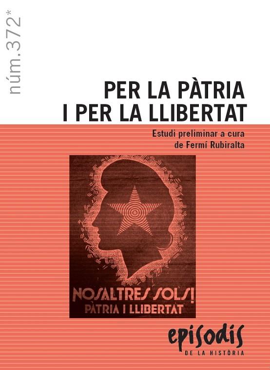 PER LA PATRIA I PER LA LLIBERTAT | 9788423208814 | RUBIRALTA I CASAS, FERMÍ | Galatea Llibres | Librería online de Reus, Tarragona | Comprar libros en catalán y castellano online
