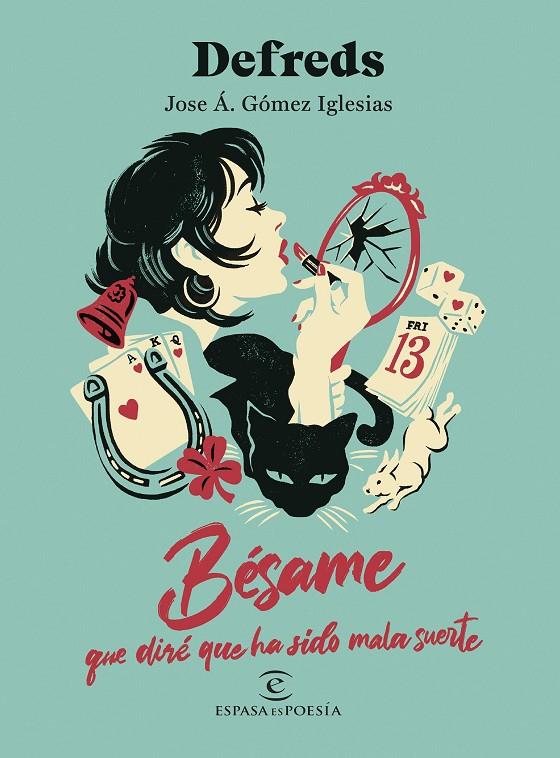 BÉSAME, QUE DIRÉ QUE HA SIDO MALA SUERTE | 9788467076837 | DEFREDS | Galatea Llibres | Llibreria online de Reus, Tarragona | Comprar llibres en català i castellà online