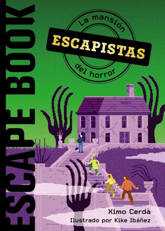ESCAPISTAS LA MANSION DEL HORROR (ESCAPE BOOK) | 9788469885840 | CERDA, XIMO | Galatea Llibres | Librería online de Reus, Tarragona | Comprar libros en catalán y castellano online