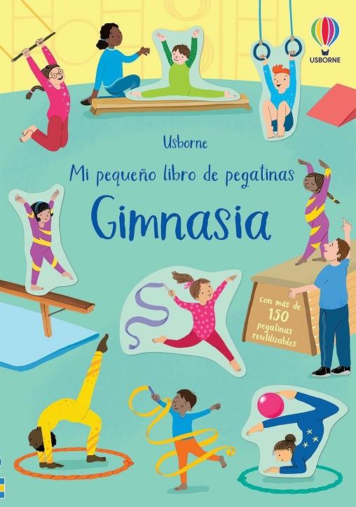 GIMNASIA. MI PEQUEÑO LIBRO DE PEGATINAS | 9781474996488 | GREENWELL, JESSICA | Galatea Llibres | Librería online de Reus, Tarragona | Comprar libros en catalán y castellano online