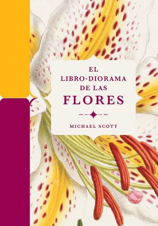 EL LIBRO-DIORAMA DE LAS FLORES | 9788410380127 | SCOTT, MICHAEL | Galatea Llibres | Llibreria online de Reus, Tarragona | Comprar llibres en català i castellà online