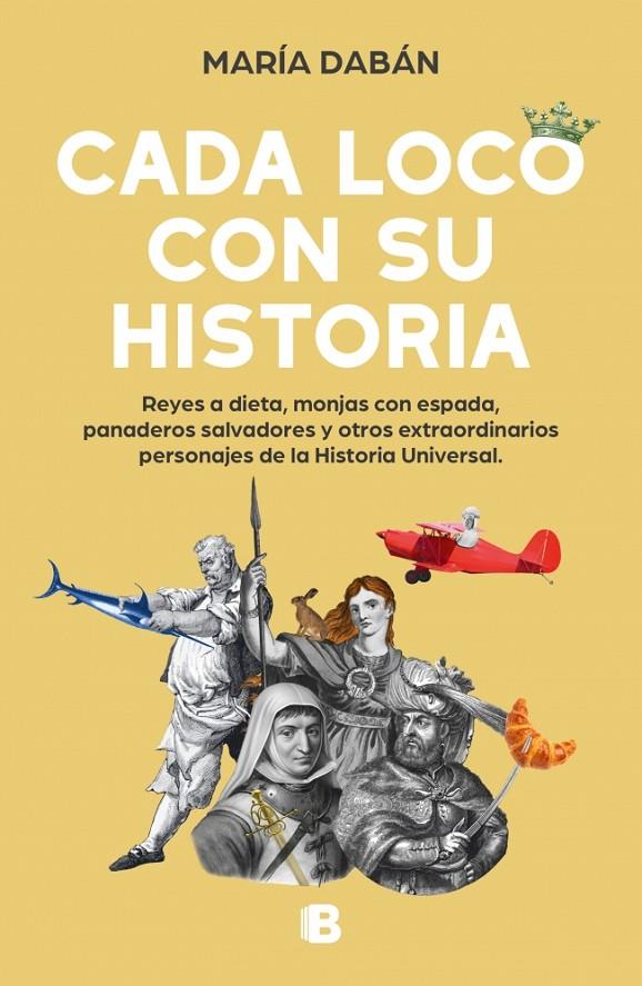 CADA LOCO CON SU HISTORIA | 9788466673686 | DABÁN, MARÍA | Galatea Llibres | Librería online de Reus, Tarragona | Comprar libros en catalán y castellano online