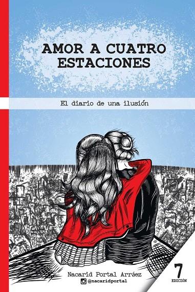 AMOR A CUATRO ESTACIONES: EL DIARIO DE UNA ILUSIÓN | 9789801287407 | PORTAL ARRÁEZ, NACARID | Galatea Llibres | Llibreria online de Reus, Tarragona | Comprar llibres en català i castellà online