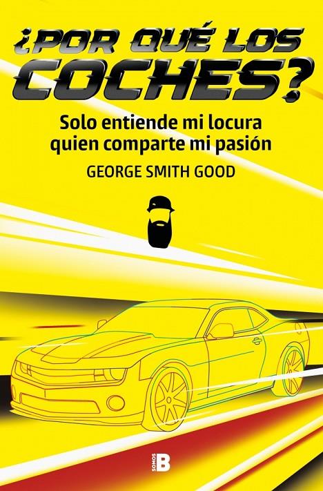POR QUÉ LOS COCHES? | 9788466682886 | SMITH GOOD, GEORGE | Galatea Llibres | Librería online de Reus, Tarragona | Comprar libros en catalán y castellano online