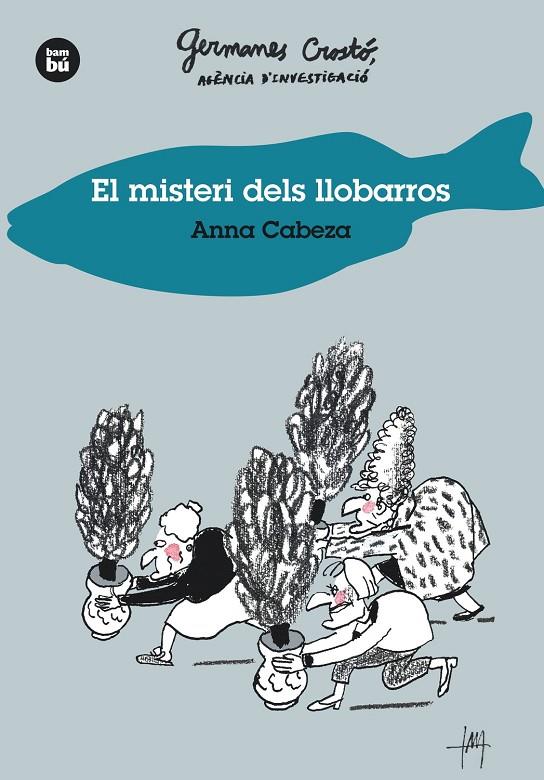EL MISTERI DELS LLOBARROS. GERMANES CROSTO | 9788483435014 | CABEZA, ANNA | Galatea Llibres | Llibreria online de Reus, Tarragona | Comprar llibres en català i castellà online