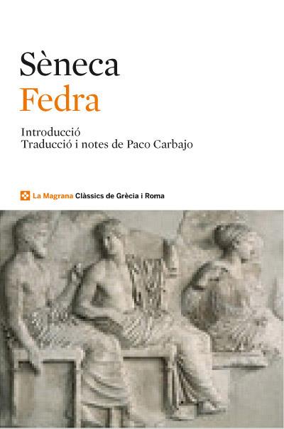 FEDRA | 9788482645889 | SENECA | Galatea Llibres | Librería online de Reus, Tarragona | Comprar libros en catalán y castellano online