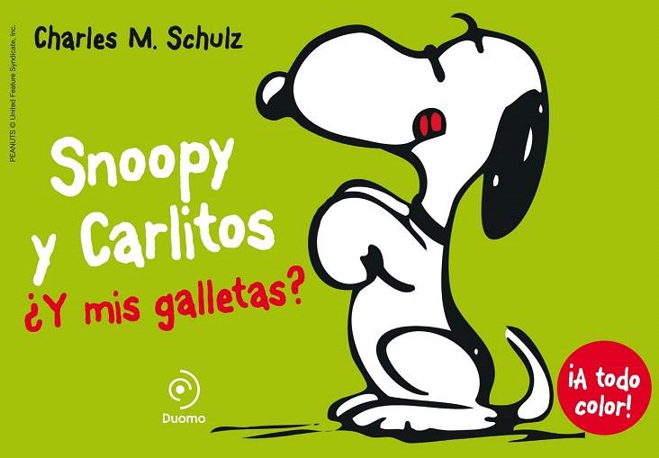 SNOOPY Y CARLITOS 8. ¿Y MIS GALLETAS? | 9788415945598 | SCHULZ, CHARLES | Galatea Llibres | Llibreria online de Reus, Tarragona | Comprar llibres en català i castellà online
