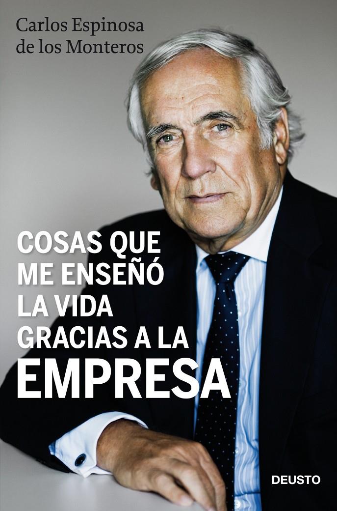 COSAS QUE ME ENSEÑÓ LA VIDA GRACIAS A LA EMPRESA | 9788423428489 | ESPINOSA DE LOS MONTEROS, CARLOS | Galatea Llibres | Librería online de Reus, Tarragona | Comprar libros en catalán y castellano online