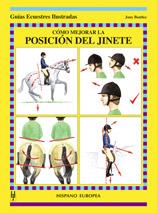 COMO MEJORAR LA POSICION DEL JINETE GUIAS ECUESTRES ILUSTRAD | 9788425516627 | BENTLEY, JONY | Galatea Llibres | Librería online de Reus, Tarragona | Comprar libros en catalán y castellano online