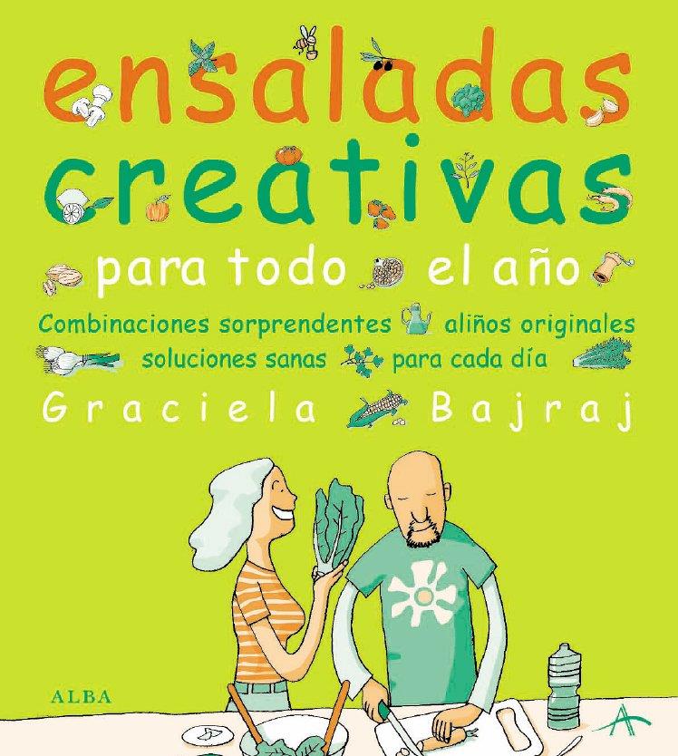 ENSALADAS CREATIVAS PARA TODO EL AÑO | 9788484283164 | BAJRAJ, GRACIELA | Galatea Llibres | Llibreria online de Reus, Tarragona | Comprar llibres en català i castellà online