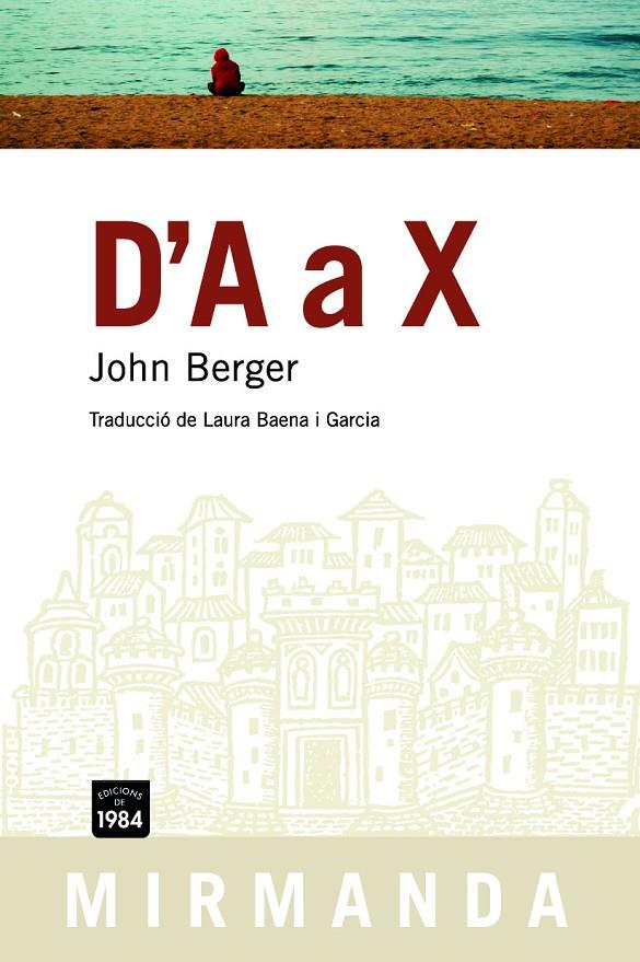 D'A A X | 9788492440177 | BERGER, JOHN | Galatea Llibres | Librería online de Reus, Tarragona | Comprar libros en catalán y castellano online