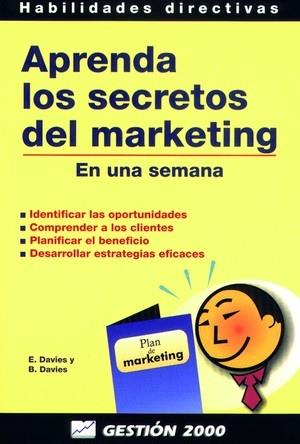 APRENDA LOS SECRETOS DEL MARKETING.EN UNA SEMANA | 9788480884372 | DAVIES, E. | Galatea Llibres | Librería online de Reus, Tarragona | Comprar libros en catalán y castellano online
