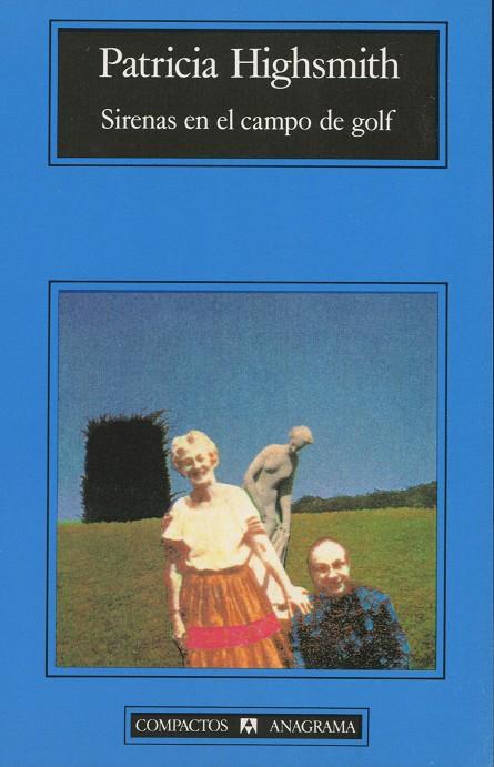 SIRENAS EN EL CAMPO DE GOLF | 9788433920362 | Highsmith, Patricia | Galatea Llibres | Librería online de Reus, Tarragona | Comprar libros en catalán y castellano online