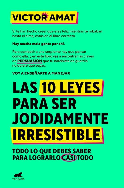 LAS 10 LEYES PARA SER JODIDAMENTE IRRESISTIBLE | 9788410467330 | AMAT, VICTOR | Galatea Llibres | Llibreria online de Reus, Tarragona | Comprar llibres en català i castellà online