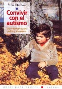 CONVIVIR CON EL AUTISMO | 9788449311819 | STANTON, MIKE | Galatea Llibres | Librería online de Reus, Tarragona | Comprar libros en catalán y castellano online