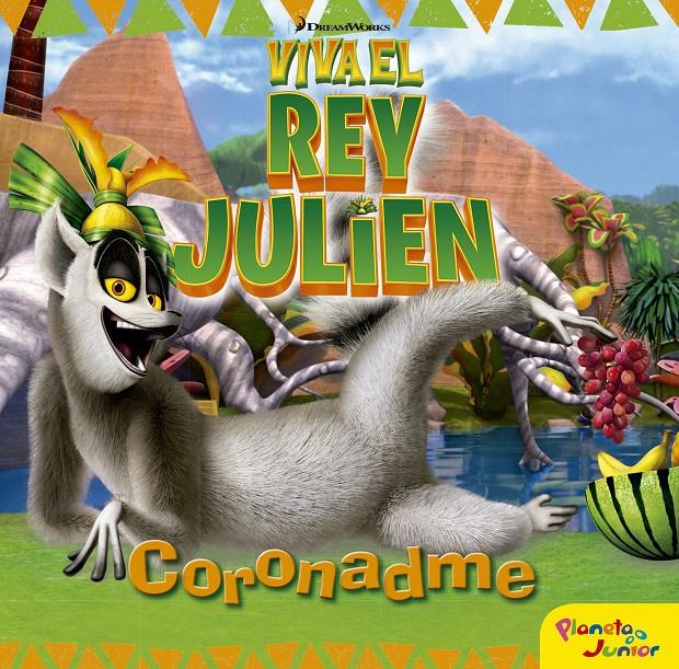 VIVA EL REY JULIEN. CORONADME | 9788408152477 | Galatea Llibres | Llibreria online de Reus, Tarragona | Comprar llibres en català i castellà online