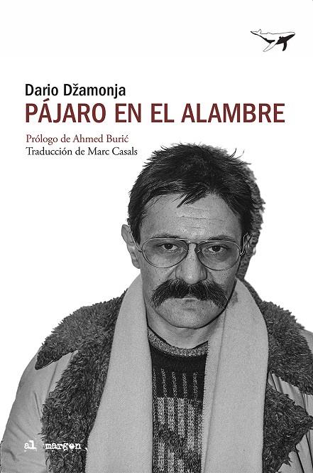 PÁJARO EN EL ALAMBRE | 9788412872293 | DŽAMONJA, DARIO | Galatea Llibres | Llibreria online de Reus, Tarragona | Comprar llibres en català i castellà online