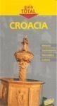 CROACIA GUIA TOTAL | 9788497767750 | TCI - GRUPO ANAYA | Galatea Llibres | Llibreria online de Reus, Tarragona | Comprar llibres en català i castellà online