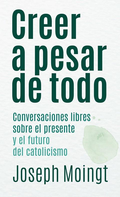 CREER A PESAR DE TODO | 9788427139367 | MOINGT, JOSEPH | Galatea Llibres | Librería online de Reus, Tarragona | Comprar libros en catalán y castellano online