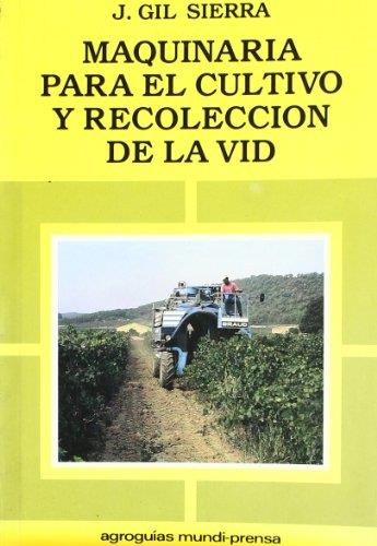 MAQUINARIA PARA CULTIVO Y RECOLECCION DE LA VID | 9788471142641 | GIL SIERRA, JACINTO | Galatea Llibres | Librería online de Reus, Tarragona | Comprar libros en catalán y castellano online