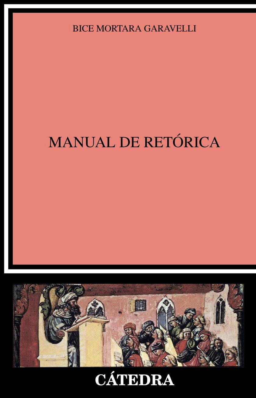 MANUAL DE RETÓRICA | 9788437633930 | MORTARA GARAVELLI, BICE | Galatea Llibres | Librería online de Reus, Tarragona | Comprar libros en catalán y castellano online