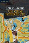 CRIM IMPERFECTE, UN | 9788429758801 | SOLANA, TERESA | Galatea Llibres | Librería online de Reus, Tarragona | Comprar libros en catalán y castellano online