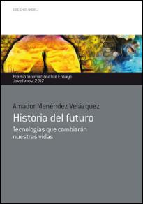 HISTORIA DEL FUTURO | 9788484597520 | MENÉNDEZ VELÁZQUEZ , AMADOR | Galatea Llibres | Llibreria online de Reus, Tarragona | Comprar llibres en català i castellà online