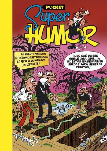 SUPER HUMOR POCKET 5. EL HUERTO SINIESTRO | 9788466656054 | IBÁÑEZ, FRANCISCO | Galatea Llibres | Librería online de Reus, Tarragona | Comprar libros en catalán y castellano online