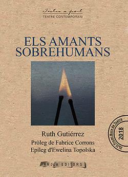 ELS AMANTS SOBREHUMANS | 9788412027990 | GUTIÉRREZ ÁLVAREZ, RUTH | Galatea Llibres | Llibreria online de Reus, Tarragona | Comprar llibres en català i castellà online