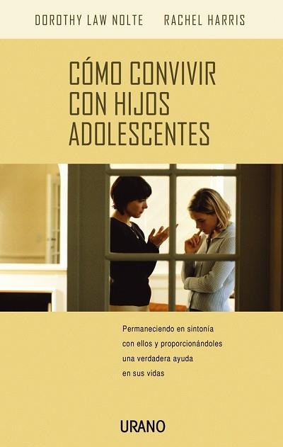 COMO CONVIVIR CON HIJOS ADOLESCENTES | 9788479535636 | LAW NOLTE, DOROTHY | Galatea Llibres | Librería online de Reus, Tarragona | Comprar libros en catalán y castellano online