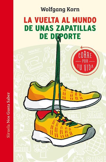 LA VUELTA AL MUNDO DE UNAS ZAPATILLAS DE DEPORTE | 9788417996994 | KORN, WOLFGANG | Galatea Llibres | Llibreria online de Reus, Tarragona | Comprar llibres en català i castellà online