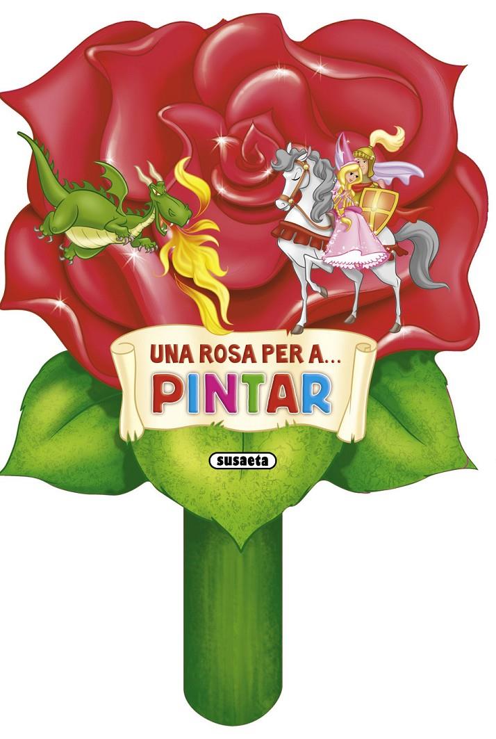 UNA ROSA PER A PINTAR | 9788467720105 | SUSAETA, EQUIPO | Galatea Llibres | Librería online de Reus, Tarragona | Comprar libros en catalán y castellano online
