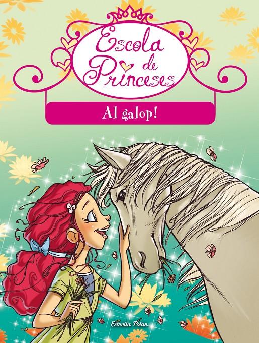 AL GALOP! ESCOLA DE PRINCESES | 9788490573549 | PRUNELLA, BAT | Galatea Llibres | Librería online de Reus, Tarragona | Comprar libros en catalán y castellano online