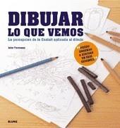 DIBUJAR LO QUE VEMOS | 9788498012385 | TORREANO, JOHN | Galatea Llibres | Librería online de Reus, Tarragona | Comprar libros en catalán y castellano online