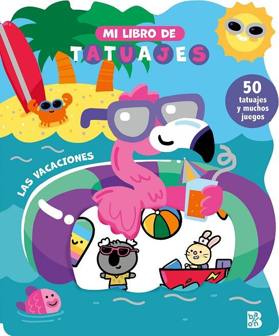 MI LIBRO DE TATUAJES - LAS VACACIONES | 9789403240930 | BALLON | Galatea Llibres | Librería online de Reus, Tarragona | Comprar libros en catalán y castellano online