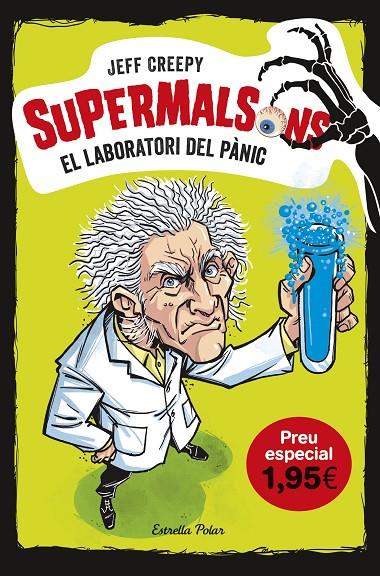 EL LABORATORI DEL PÀNIC. SUPERMALSONS 1. EDICIÓ ESPECIAL 1,95 | 9788491378334 | CREEPY, JEFF | Galatea Llibres | Librería online de Reus, Tarragona | Comprar libros en catalán y castellano online