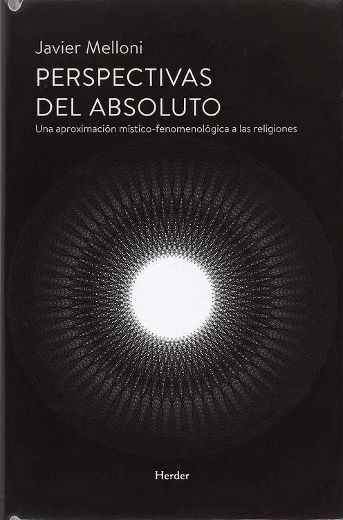 PERSPECTIVAS DEL ABSOLUTO | 9788425441783 | MELLONI RIBAS, JAVIER | Galatea Llibres | Librería online de Reus, Tarragona | Comprar libros en catalán y castellano online