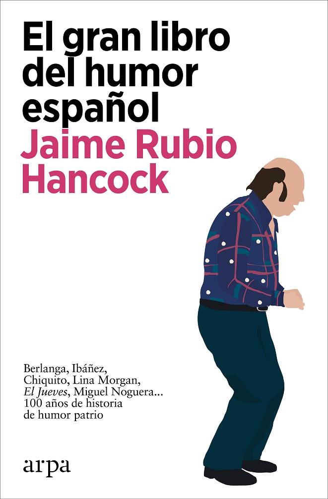 EL GRAN LIBRO DEL HUMOR ESPAÑOL | 9788418741647 | RUBIO HANCOCK, JAIME | Galatea Llibres | Llibreria online de Reus, Tarragona | Comprar llibres en català i castellà online