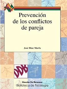 PREVENCION DE LOS CONFLICTOS DE PAREJA | 9788433017994 | DIAZ MORFA, JOSE | Galatea Llibres | Llibreria online de Reus, Tarragona | Comprar llibres en català i castellà online