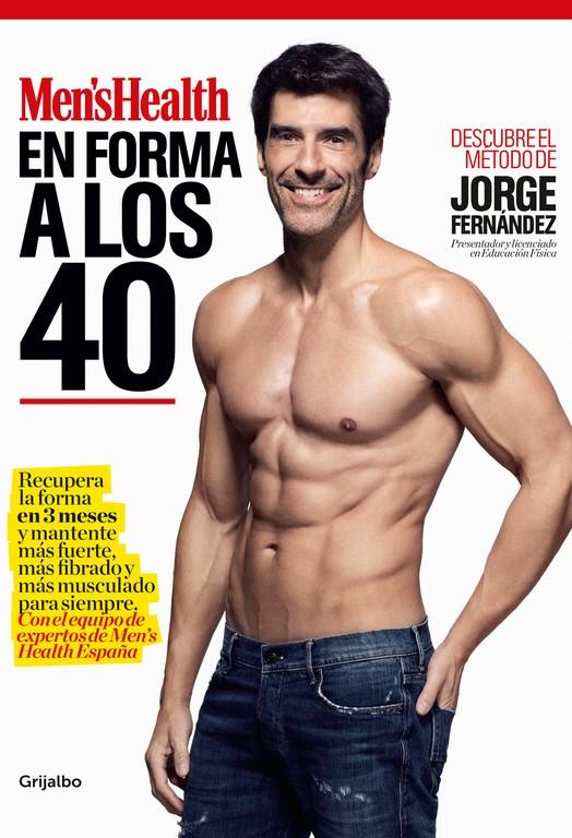 EN FORMA A LOS 40 | 9788416449316 | FERNANDEZ, JORGE/MEN'S HEALTH | Galatea Llibres | Librería online de Reus, Tarragona | Comprar libros en catalán y castellano online