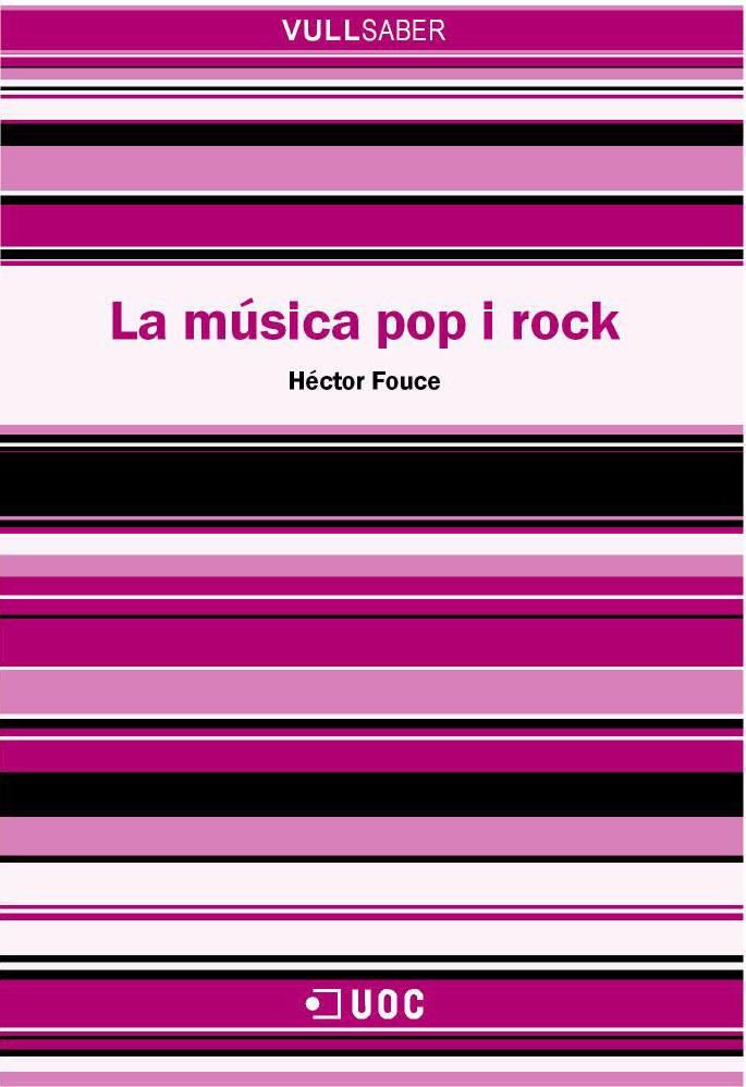 MUSICA POP I ROCK, LA | 9788497883726 | FOUCE, HECTOR | Galatea Llibres | Librería online de Reus, Tarragona | Comprar libros en catalán y castellano online