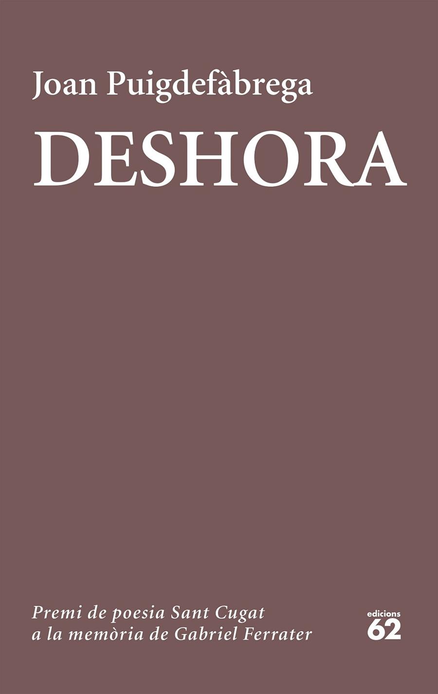 DESHORA | 9788429776089 | PUIGDEFÀBREGA, JOAN | Galatea Llibres | Llibreria online de Reus, Tarragona | Comprar llibres en català i castellà online