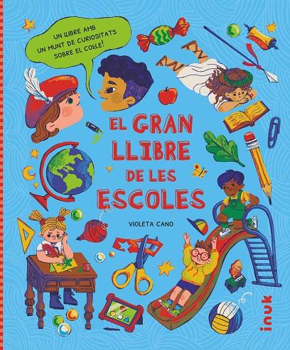 EL GRAN LLIBRE DE LES ESCOLES | 9788416774975 | CANO SEBASTIÁN, VIOLETA | Galatea Llibres | Librería online de Reus, Tarragona | Comprar libros en catalán y castellano online