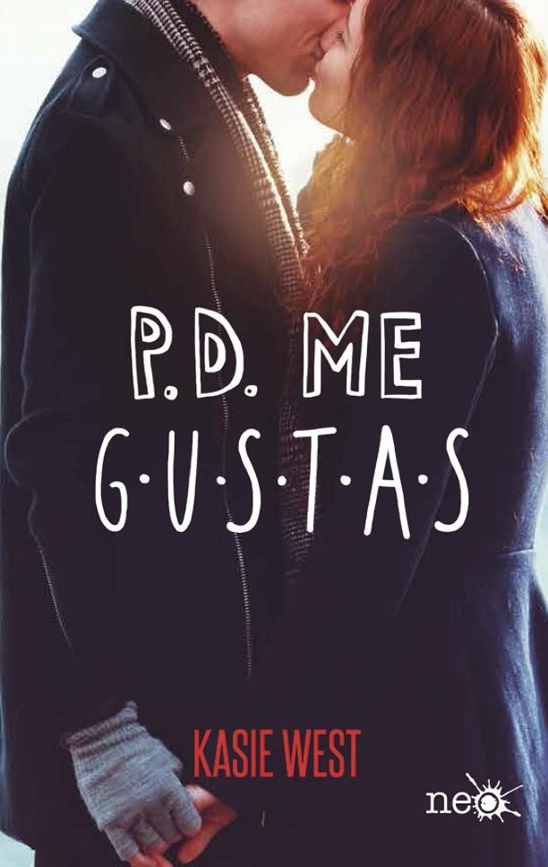 P.D. ME GUSTAS | 9788417114763 | WEST, KASIE | Galatea Llibres | Librería online de Reus, Tarragona | Comprar libros en catalán y castellano online
