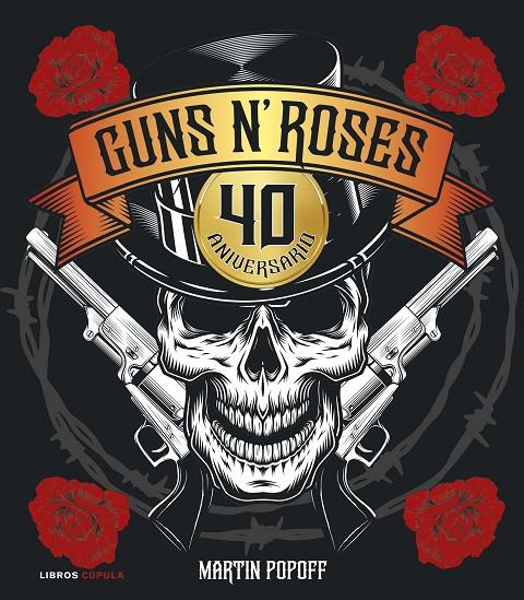GUNS N' ROSES. 40 ANIVERSARIO | 9788448043469 | POPOFF, MARTIN | Galatea Llibres | Librería online de Reus, Tarragona | Comprar libros en catalán y castellano online