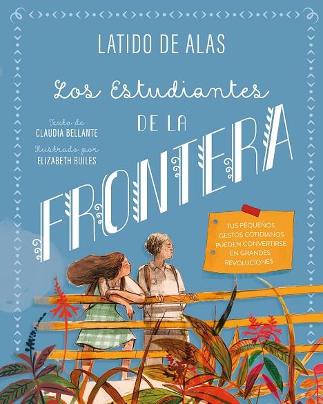 LOS ESTUDIANTES DE LA FRONTERA | 9788468346717 | BELLANTE, CLAUDIA | Galatea Llibres | Llibreria online de Reus, Tarragona | Comprar llibres en català i castellà online